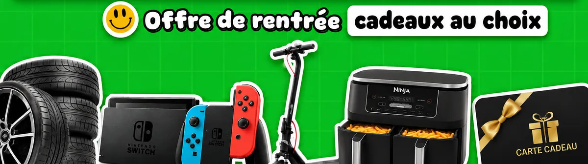 Offre de rentrée, cadeaux au choix. Parmi eux : quatre pneus, une console Nintendo Switch, une trottinette électrique, une friteuse Ninja et une carte cadeau.